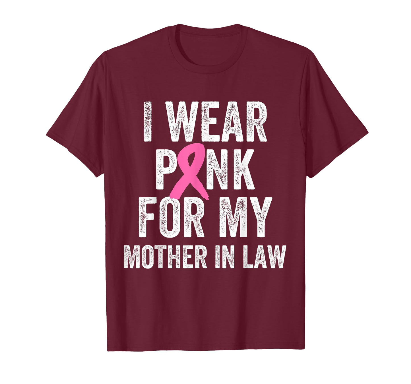 I Wear Pink for My Mother in Law Breast Cancer Awareness T-Shirt
