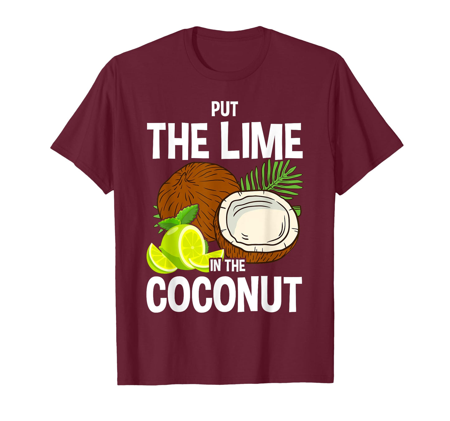 Put the Lime in The Coconut Summer Casual T-Shirt