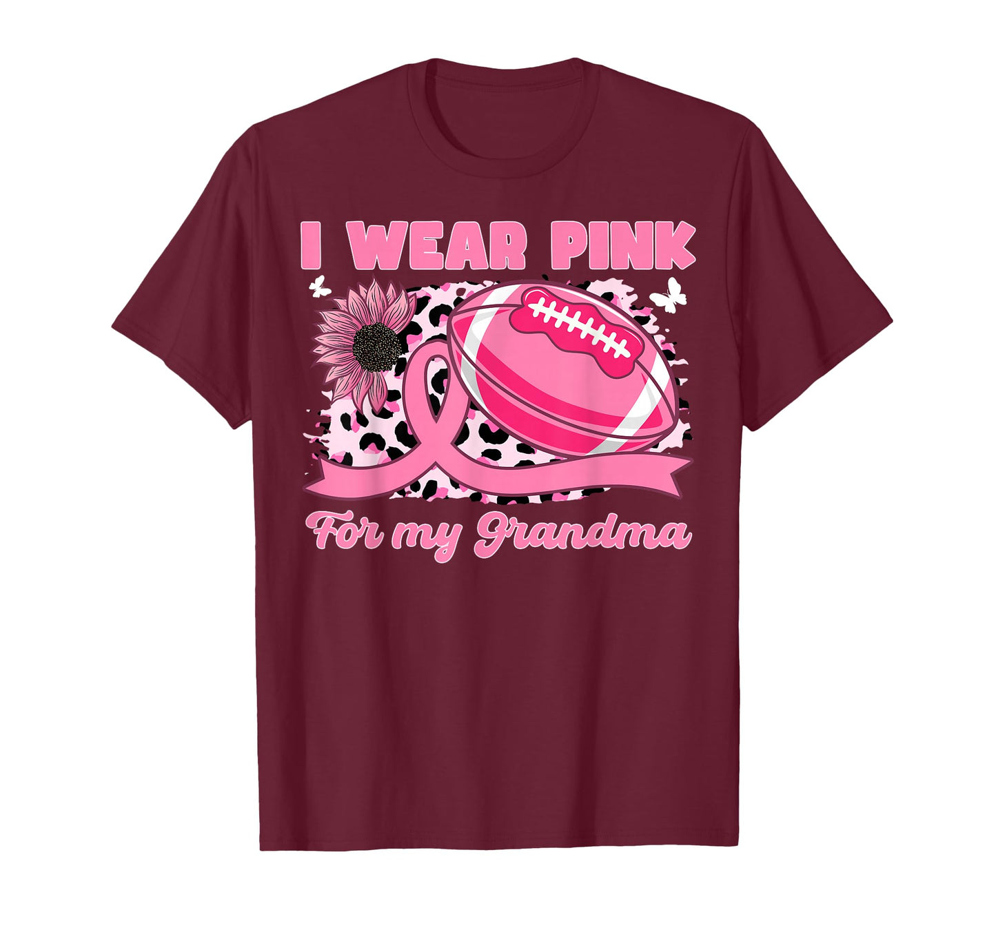 I Wear Pink For My Grandma Breast Cancer Awareness Football T-Shirt