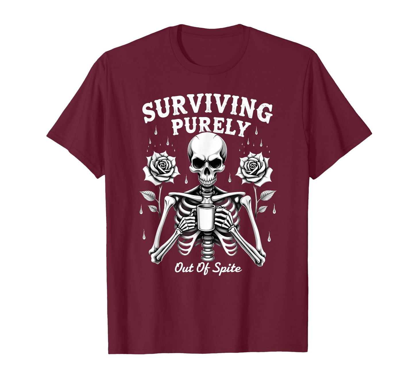 Humor Coworker Skeleton Coffee Surviving Purely Out of Spite T-Shirt