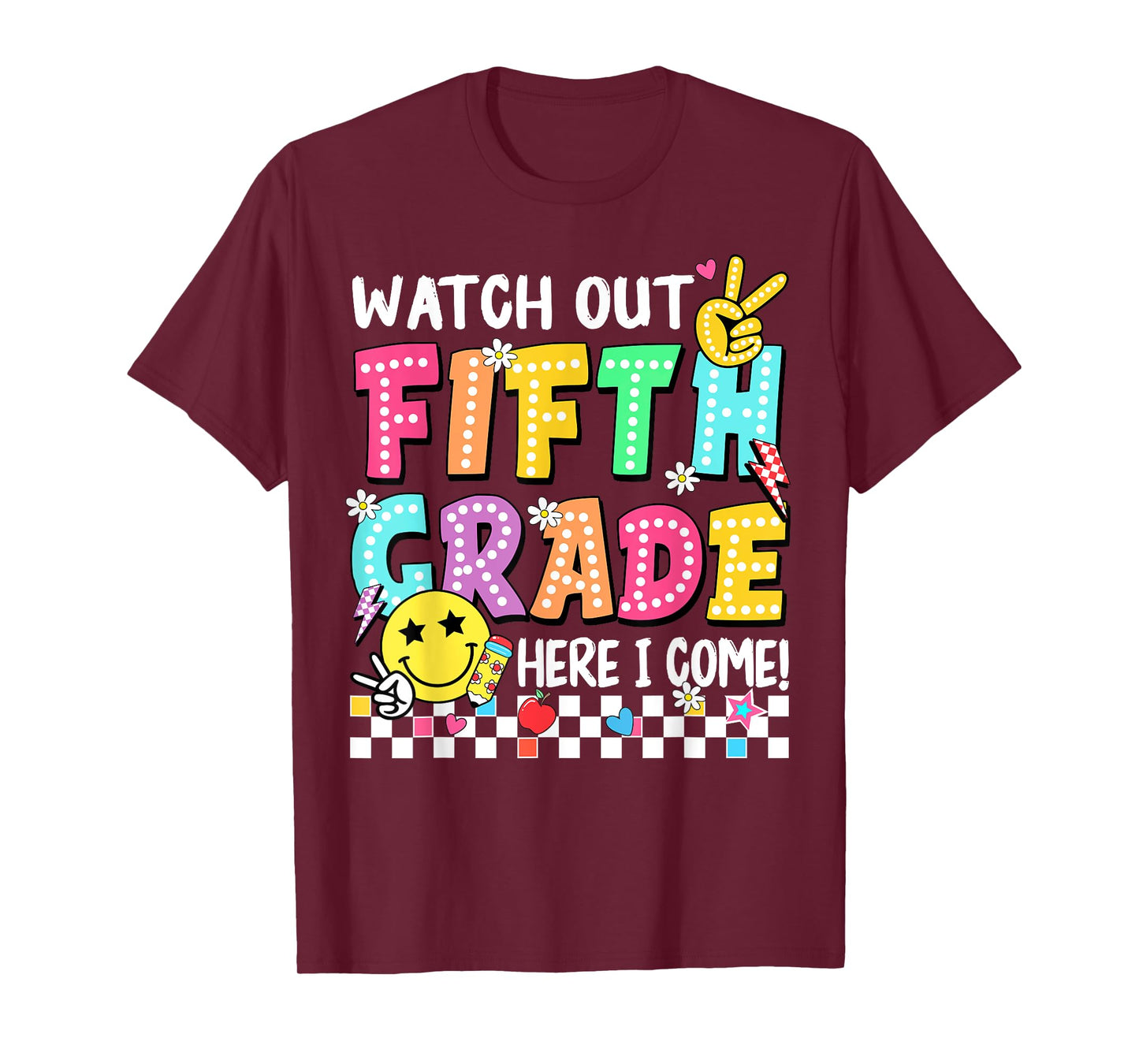 Watch Out Fifth Grade Here I Come 5th Grade Back to School T-Shirt