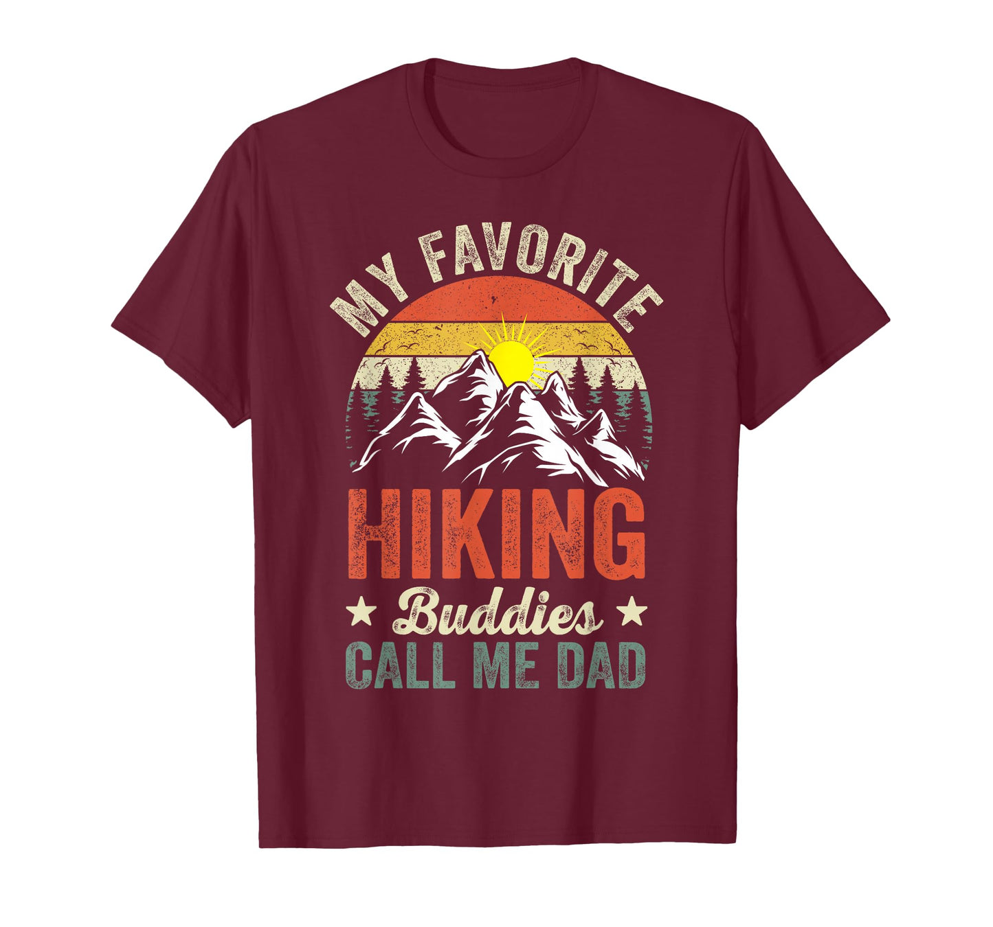 My Favorite Hiking Buddies Call Me Dad Vintage Outdoor Dad T-Shirt