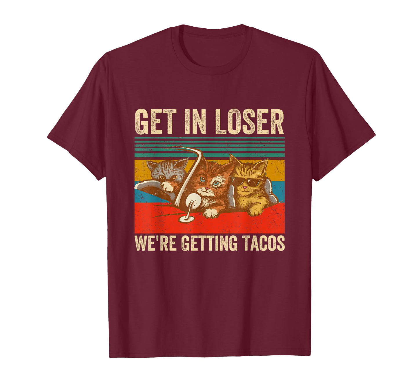 Get in Loser We're Getting Tacos Funny Cute Cats Vintage T-Shirt