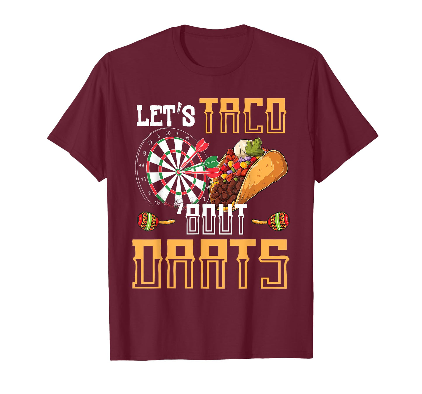 Let's Taco Bout Darts Funny Darts Meme T-Shirt