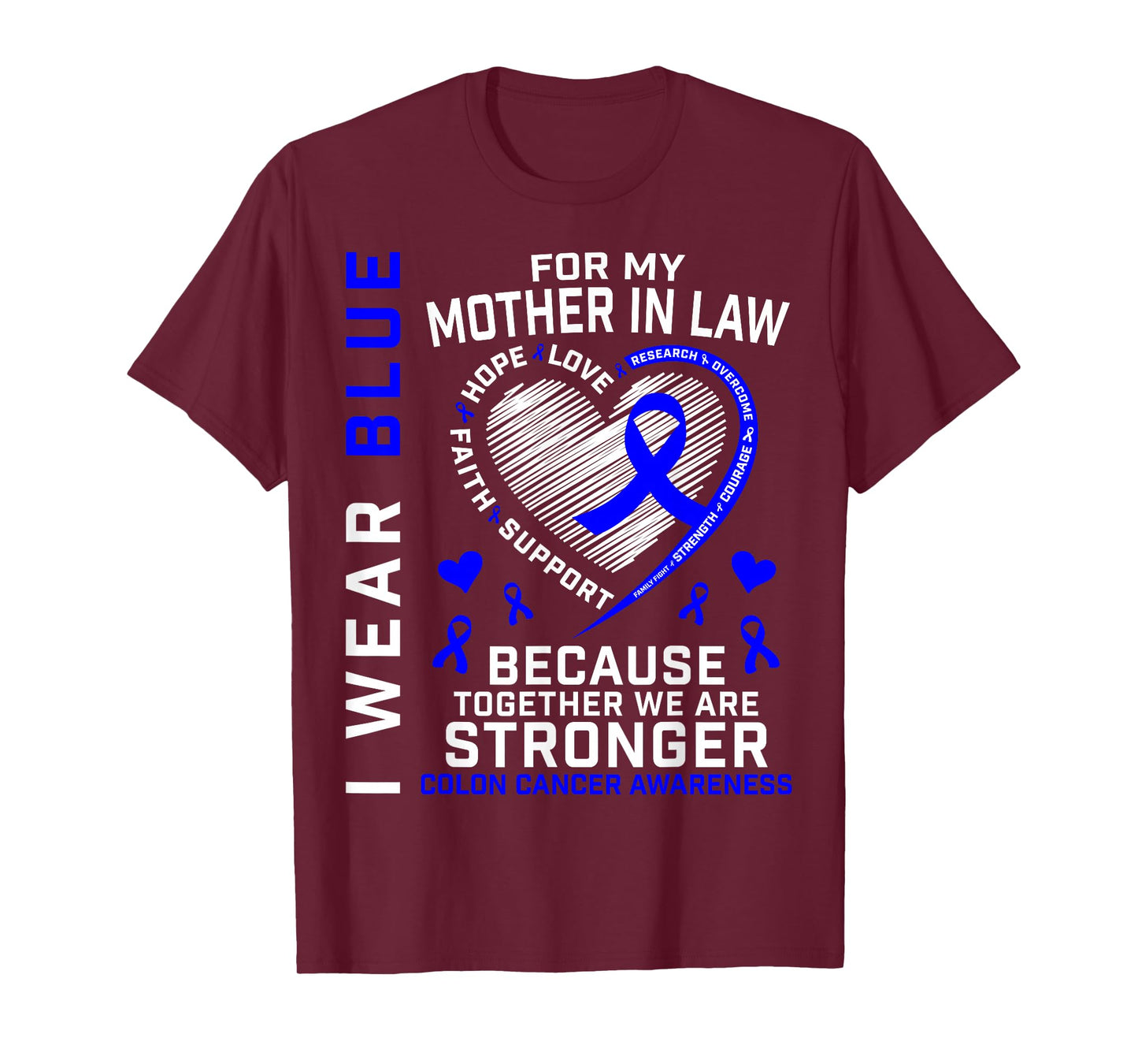 I Wear Blue For My Mother In Law Colon Cancer Awareness Mom T-Shirt