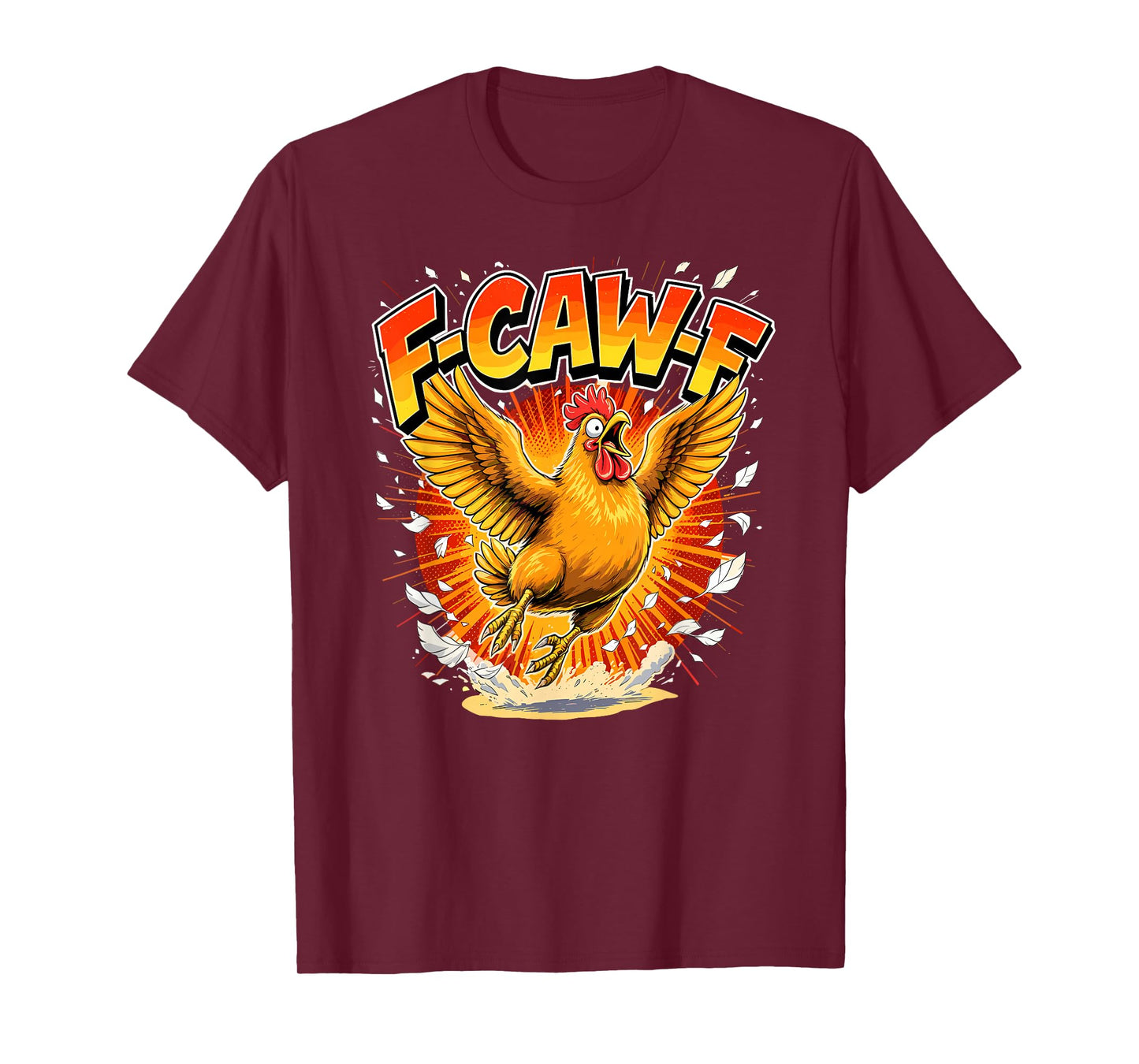 Funny F-CAW-F Rooster Crazy Chicken T-Shirt