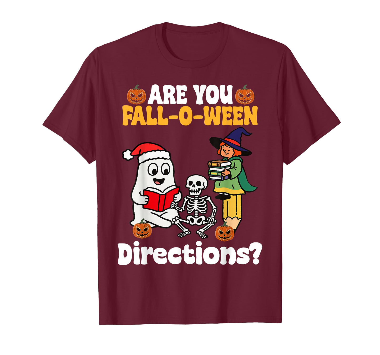 are You Fall O Ween Directions Funny Halloween Teacher Joke T-Shirt
