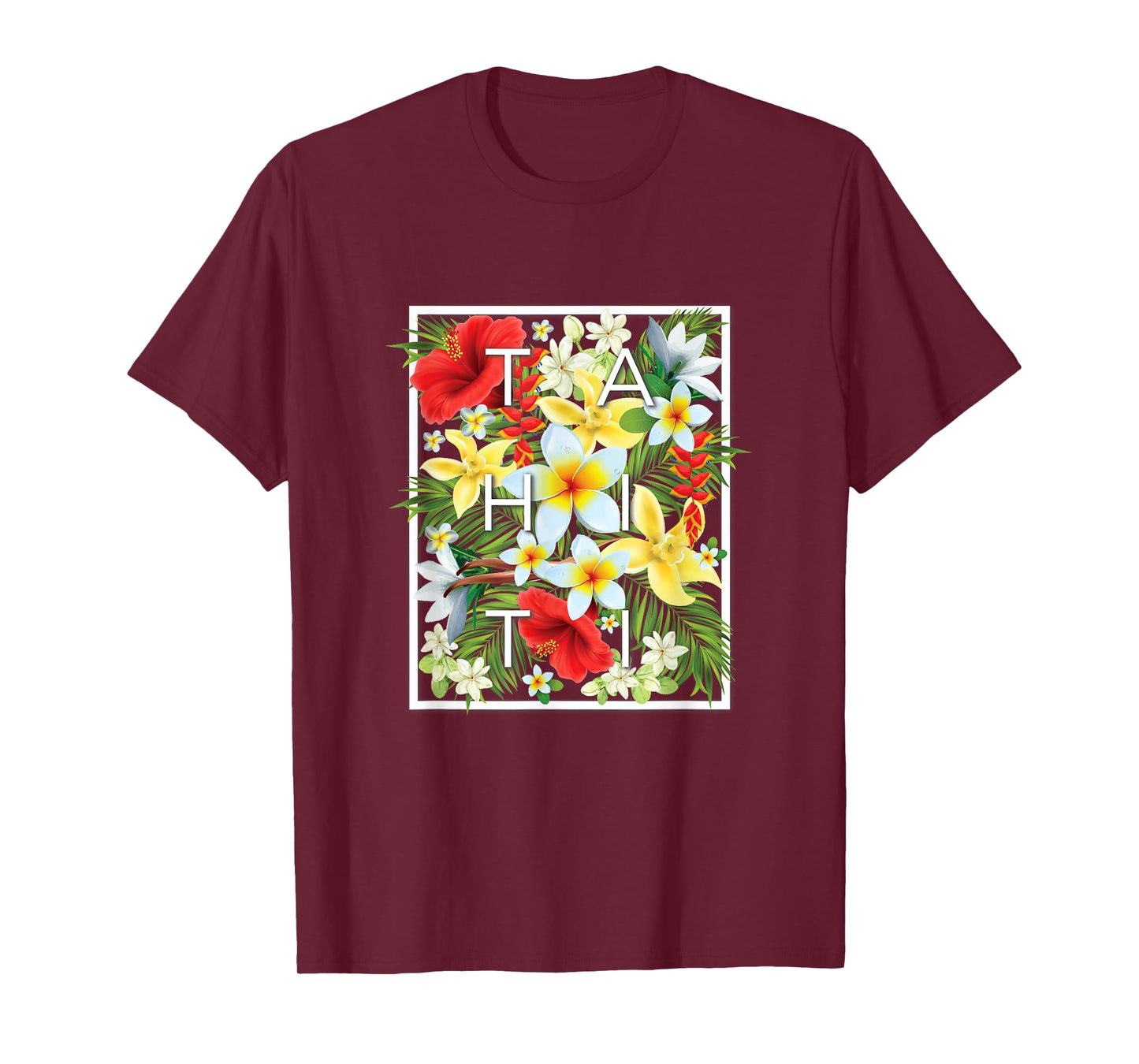 Flowers of Tahiti Word Art - Tahitian Souvenir T-Shirt