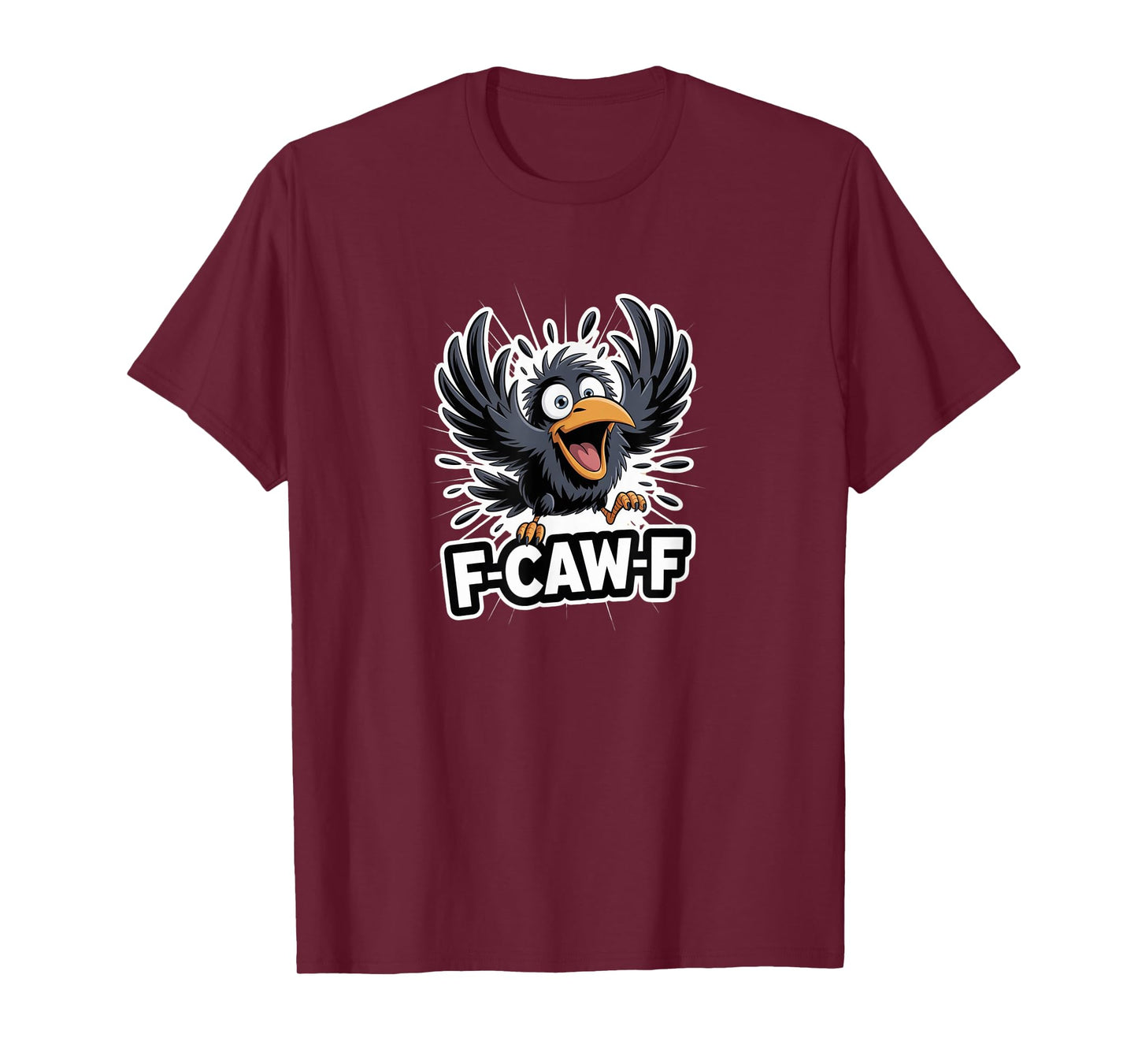 Funny Black Crow F-Caw-F Black Bird Tee for Bird Lovers T-Shirt