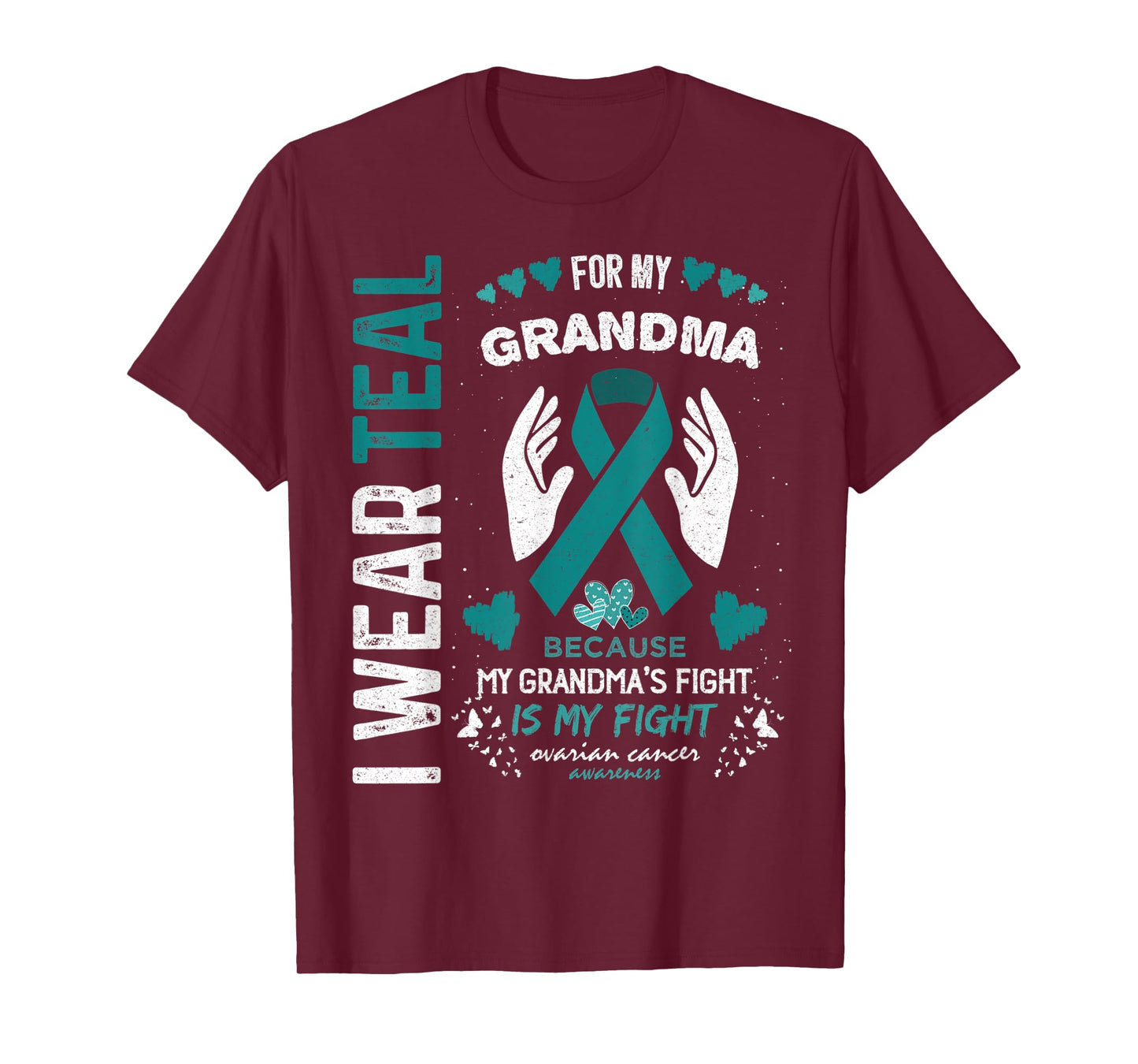 I Wear Teal for My Grandma Ovarian Cancer Ribbon Awareness T-Shirt