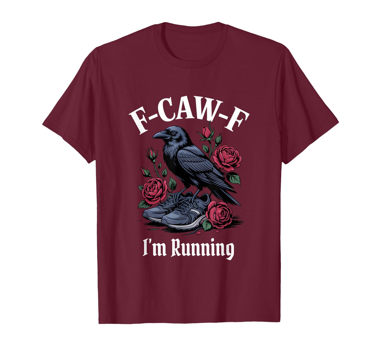 Funny F-Caw-F Running Gothic T-Shirt