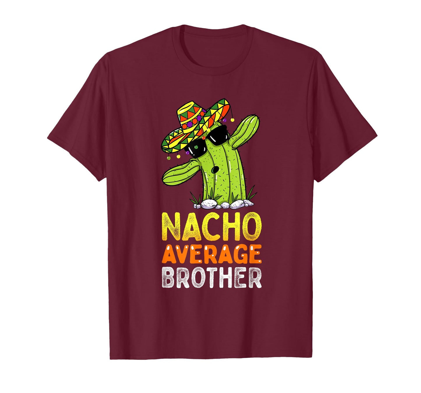 Matching Family Brother Joke Funny Nacho Average Brother T-Shirt