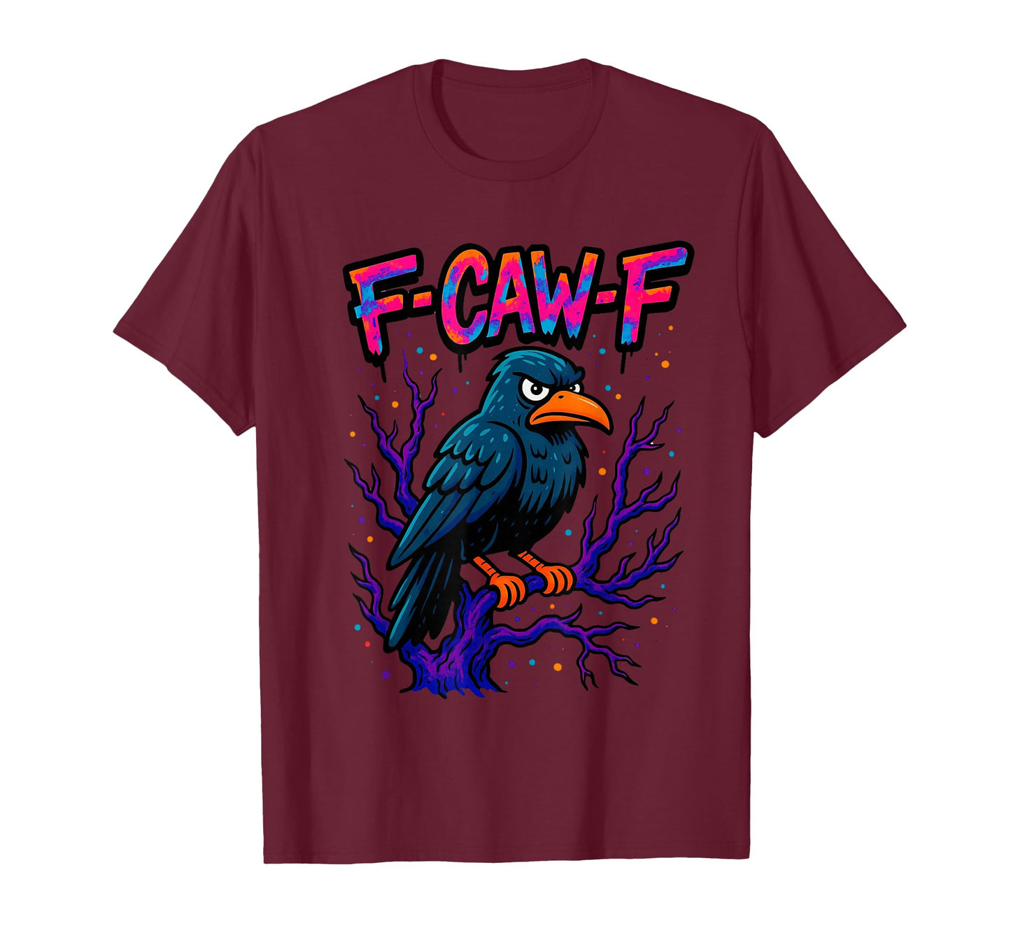 Black Crow, F-Caw-F Funny Black Bird Moon Gothic Adult Humor T-Shirt