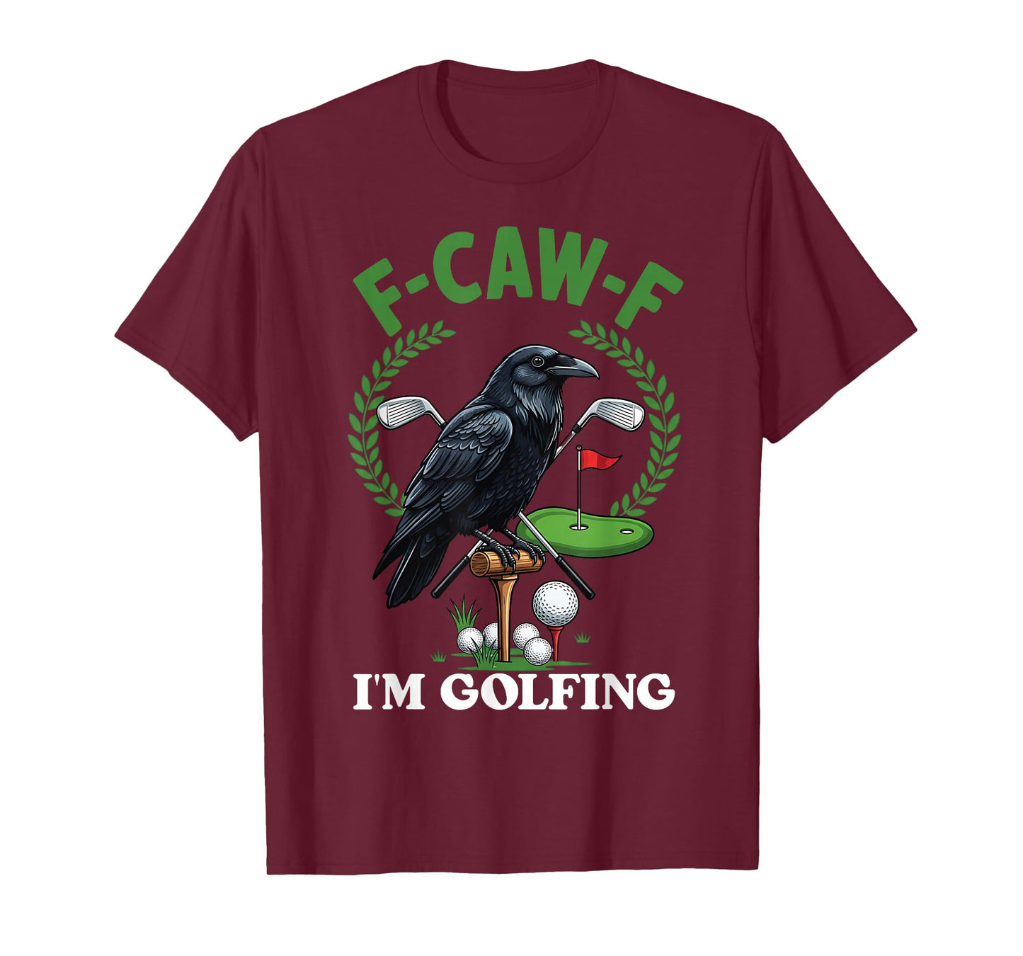 F-Caw-F Black Crow Funny Raven Saying Meme for Golf Lover T-Shirt