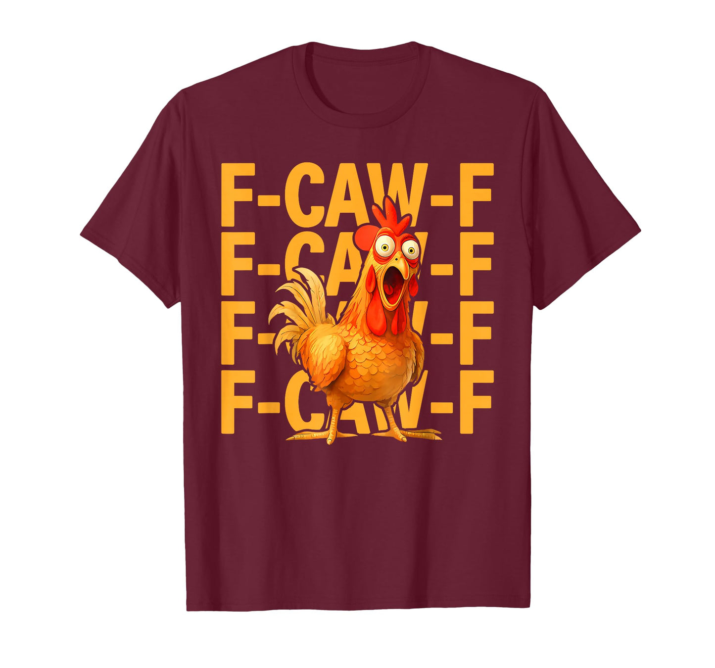 Funny F-Caw-F Chicken FCAWF Rooster Halloween Bird Crow T-Shirt