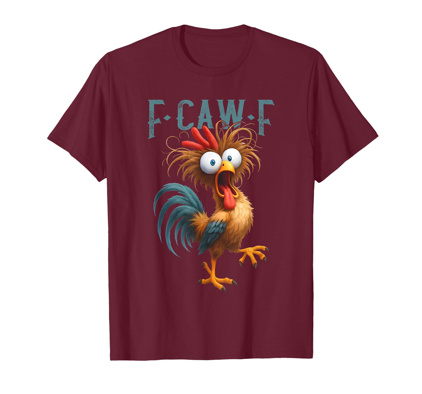 F-Caw-F Funny Chicken Humor F-Caw-F Quote Rooster Meme T-Shirt