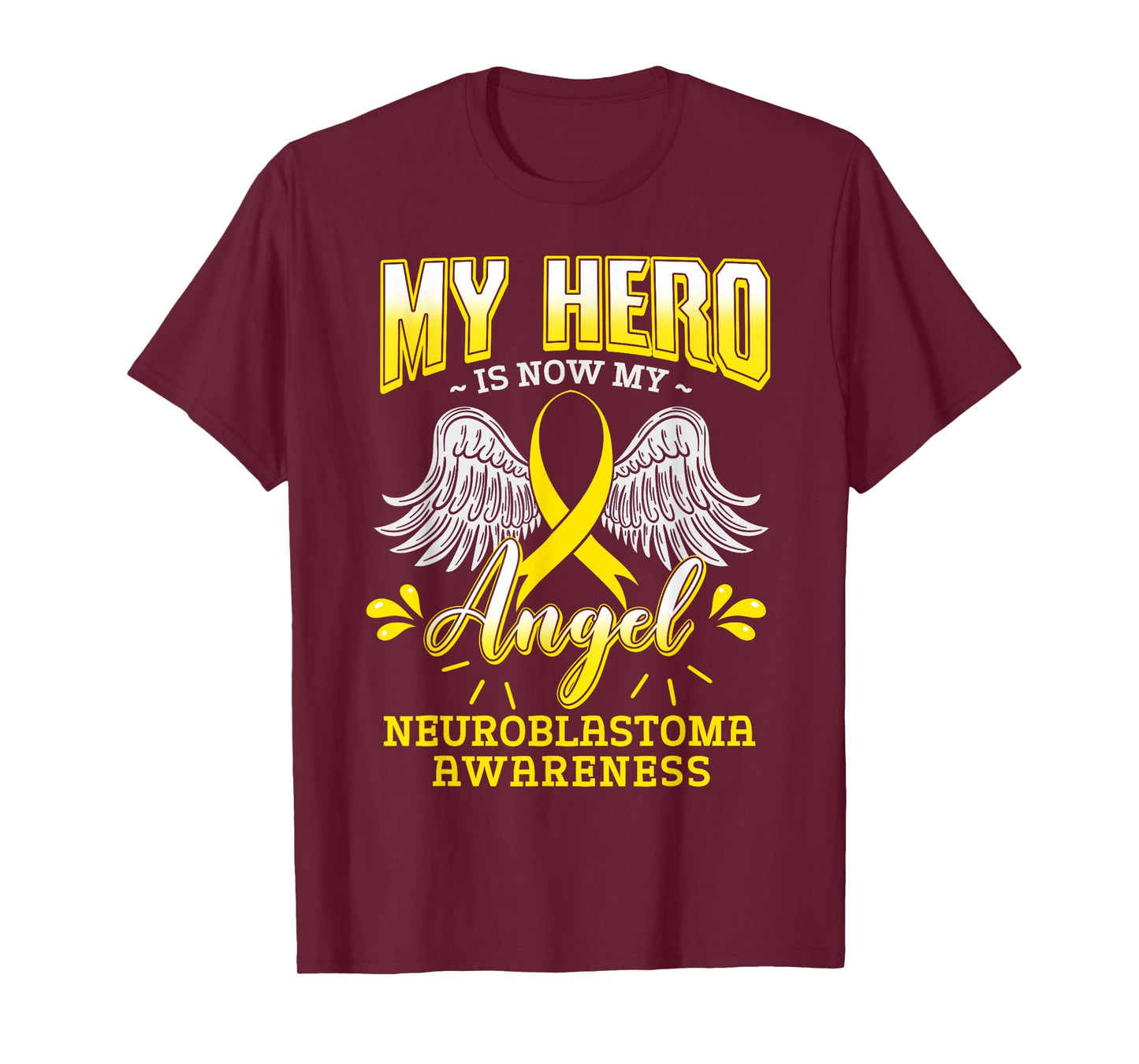 My Hero Is Now My Angel Neuroblastoma Children Cancer Gift T-Shirt