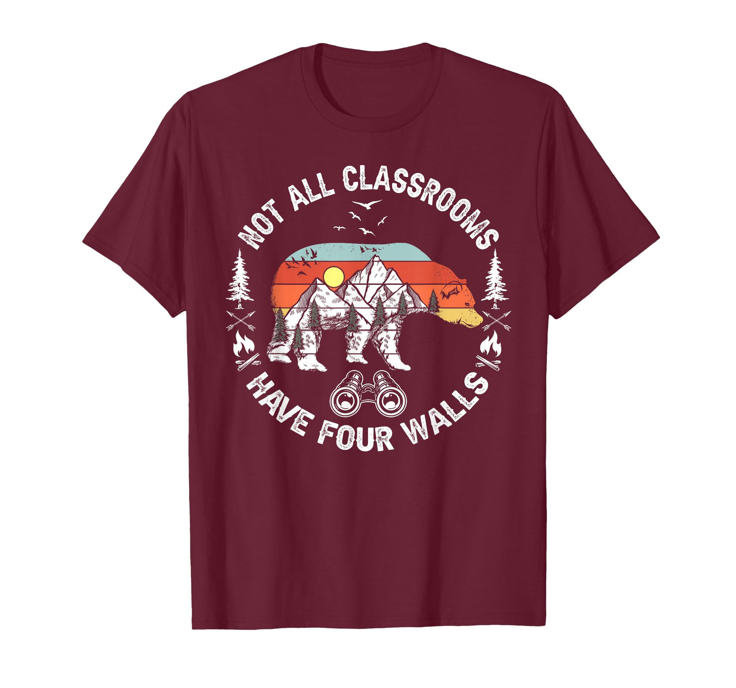 Not All Classrooms Have Four Walls Adventure bear Homeschool T-Shirt