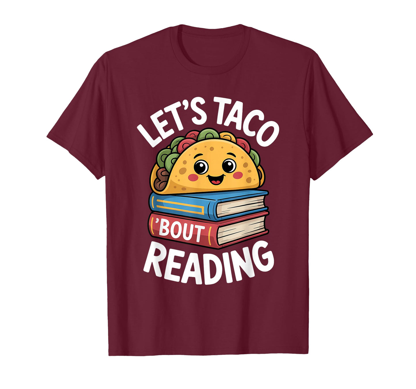 Let's Taco 'Bout Reading Funny Book Reader Pun T-Shirt