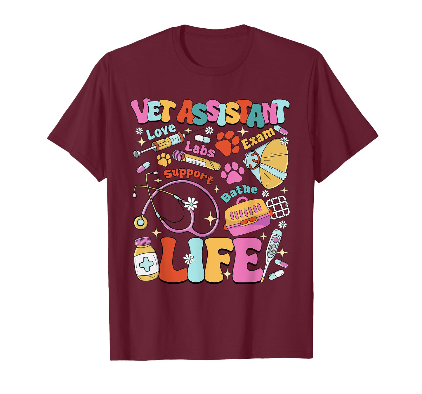 Vet Assistant Life Vet Tech Appreciation Veterinary Day T-Shirt