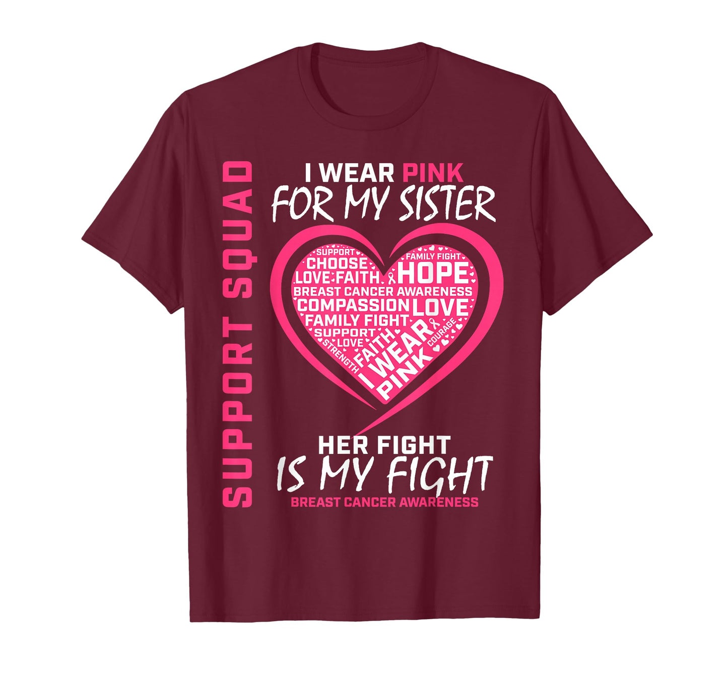 Support Squad Wear Pink Sister Breast Cancer Awareness Fight T-Shirt