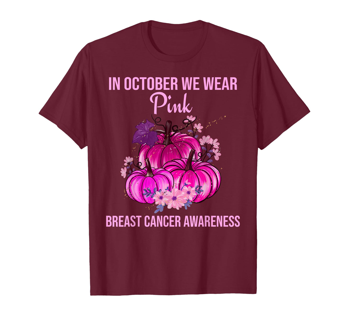 In October We Wear Pink Thanksgiving Breast Cancer Awareness T-Shirt