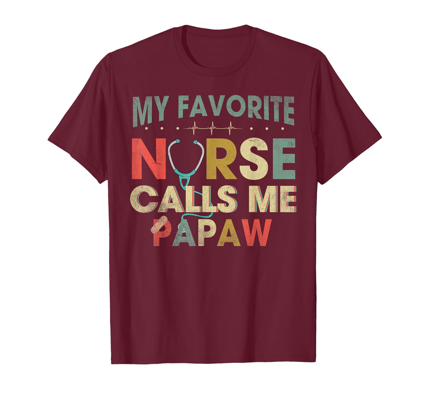 Vintage My Favorite Nurse Calls Me Papaw Funny Fathers Day T-Shirt