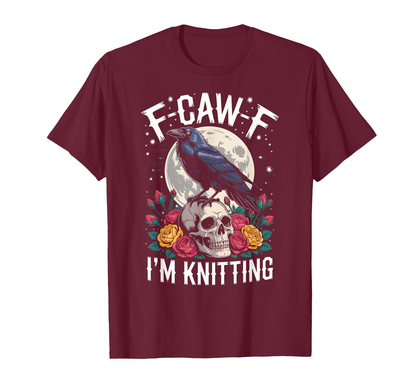 F-CAW-F Crow Knitting Skull Funny Crafter Design T-Shirt