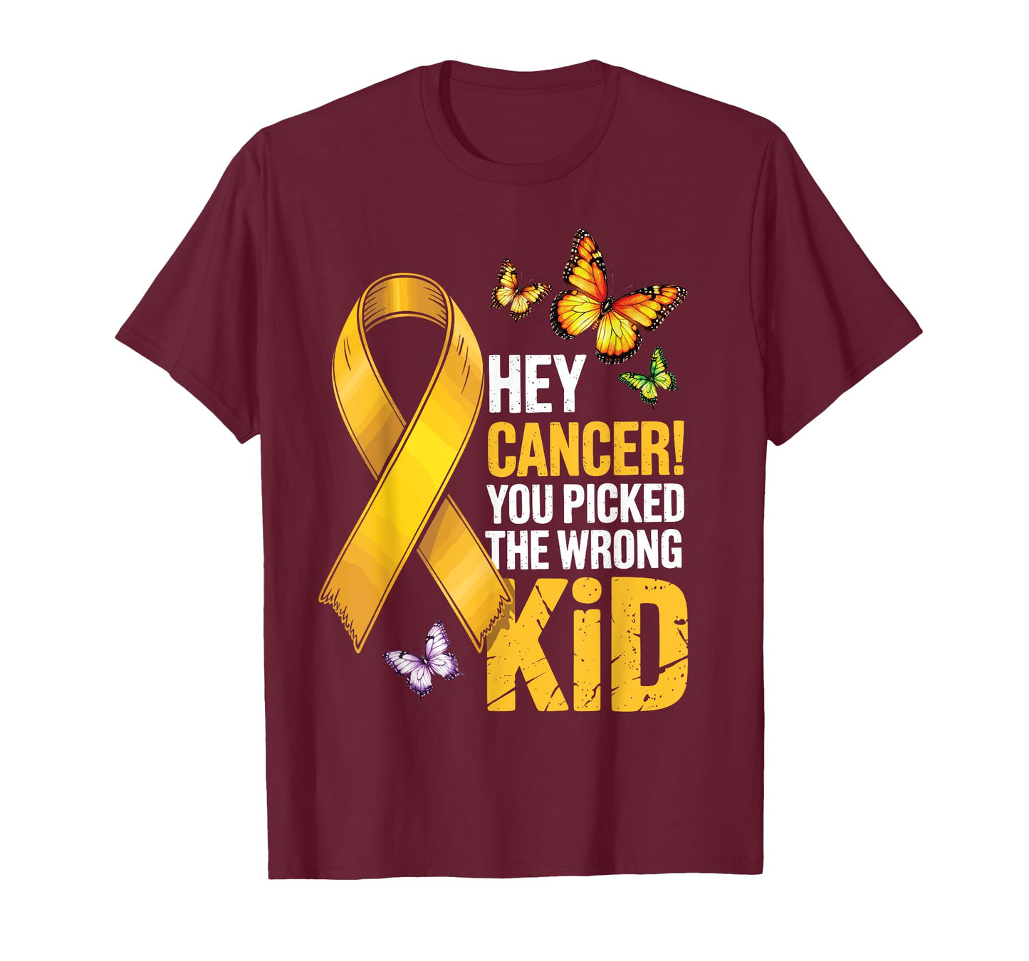 Hey Cancer You Picked The Wrong Kid Childhood Warrior T-Shirt