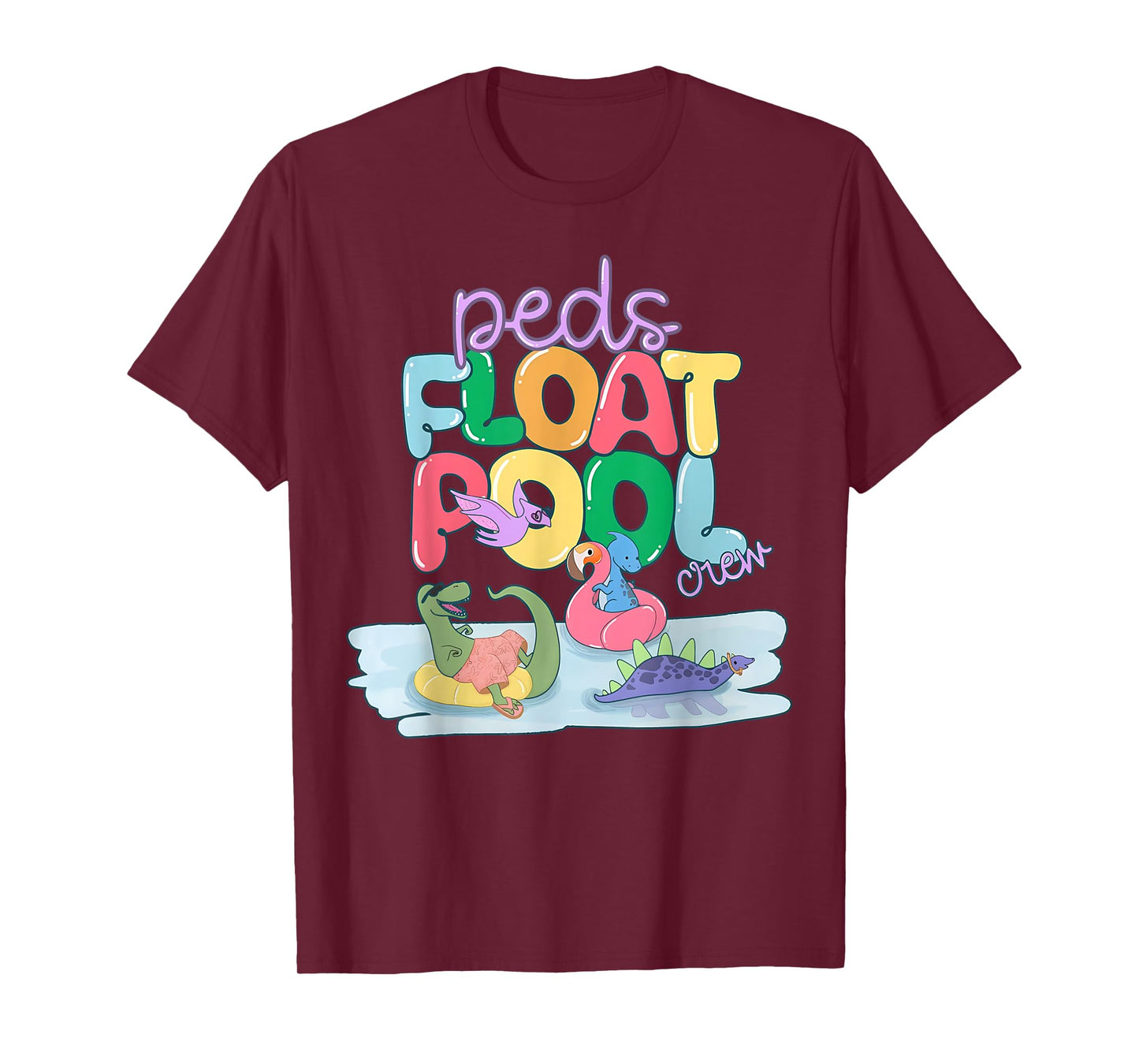 PEDS Float Pool Crew Nurse Dinosaur Peds Crew Nurse Nursing T-Shirt
