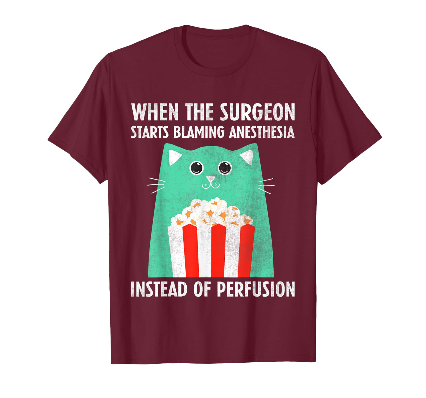 Perfusiologist - Funny Perfusionist T-Shirt