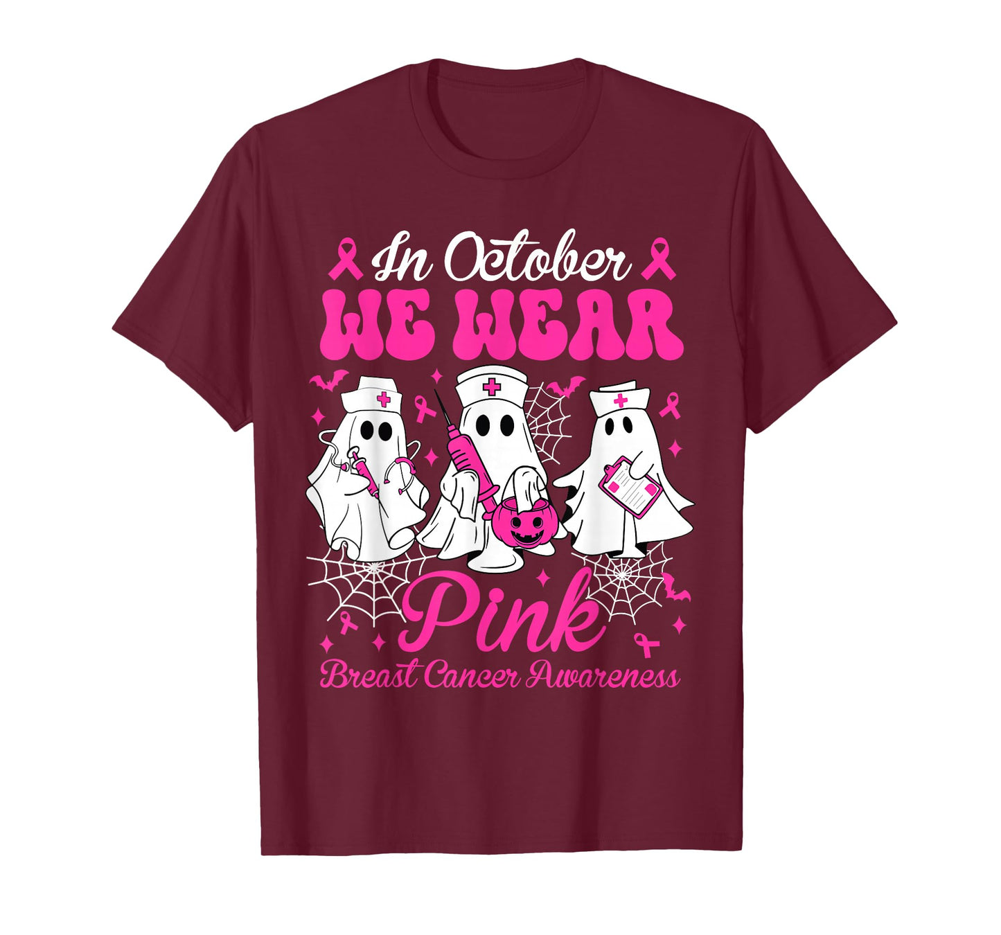 In October We Wear Pink Nurse Ghost Halloween Breast Cancer T-Shirt