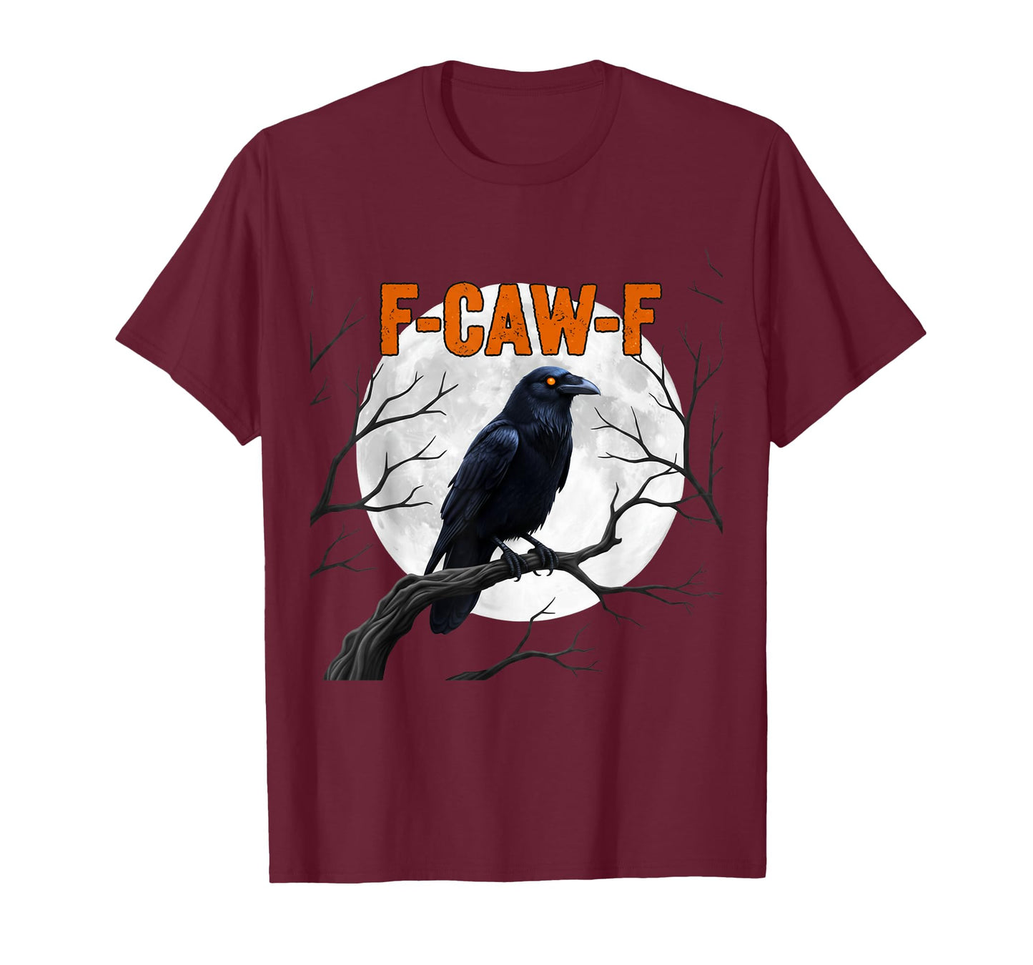 F-Caw-F Funny Crow Graphic Tee – Black Bird Humor Adult T-Shirt