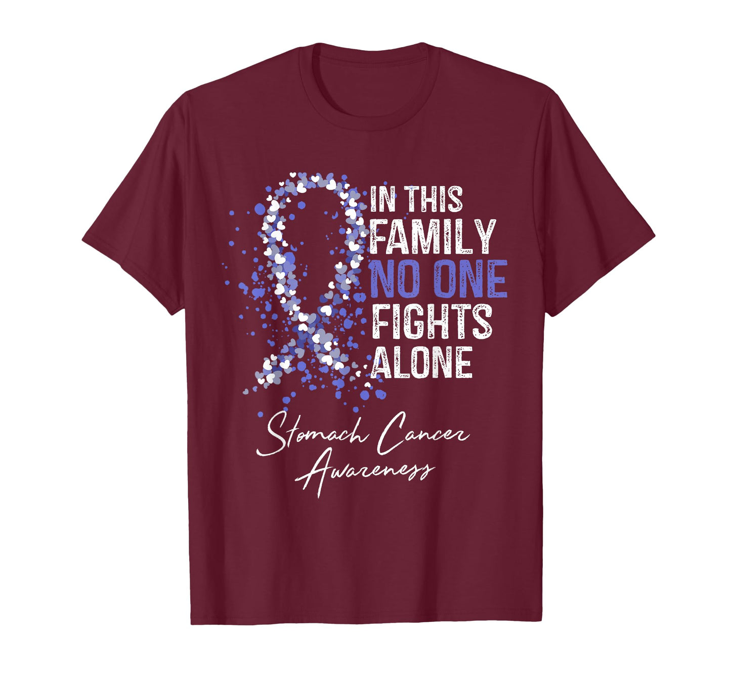 In This Family No One Fights Alone Shirt Stomach Cancer T-Shirt