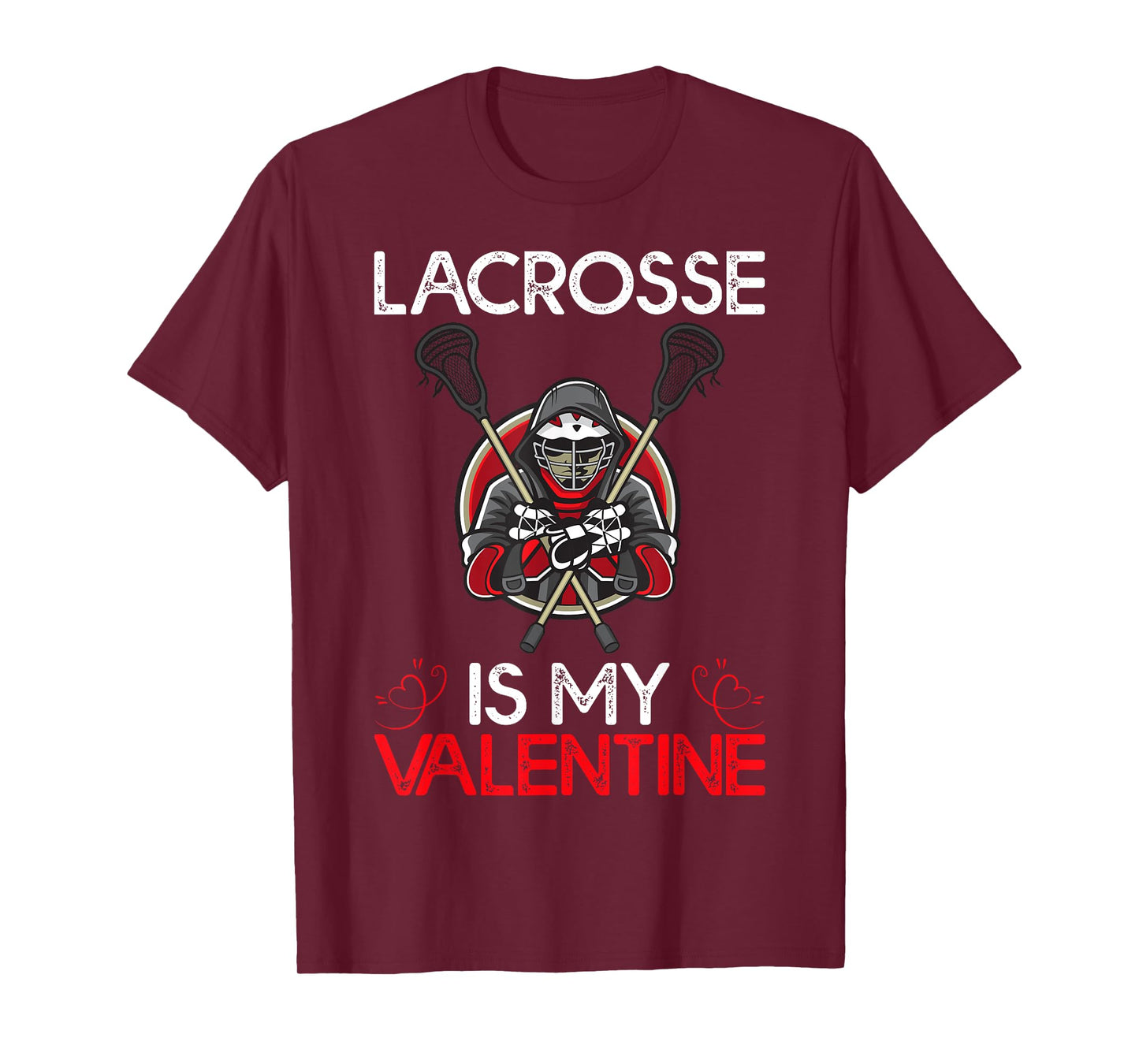 Lacrosse Is My Valentine Lacrosse Valentine's Day T-Shirt