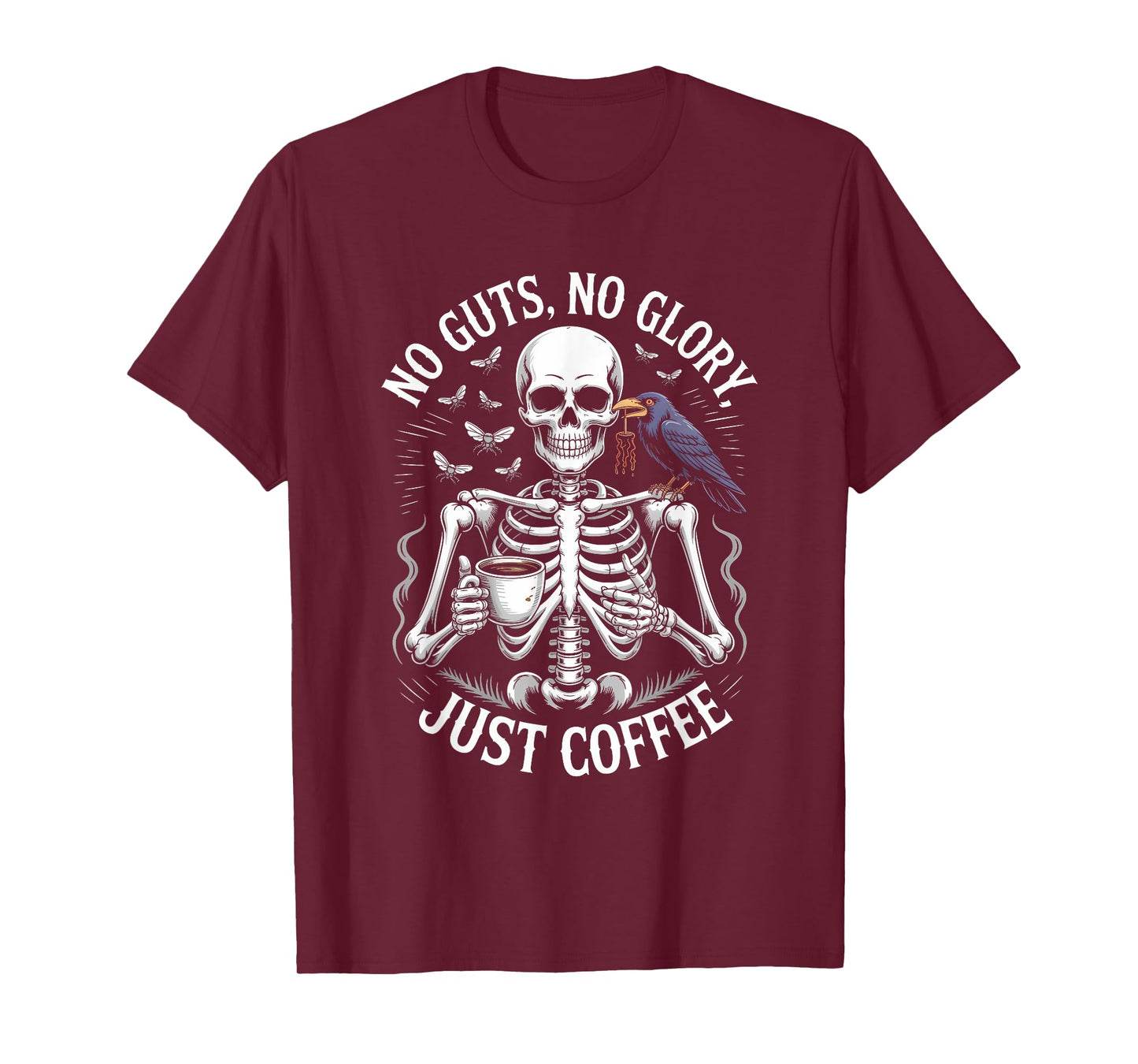 Funny Halloween No Guts Nah Glory Just Coffee T-Shirt
