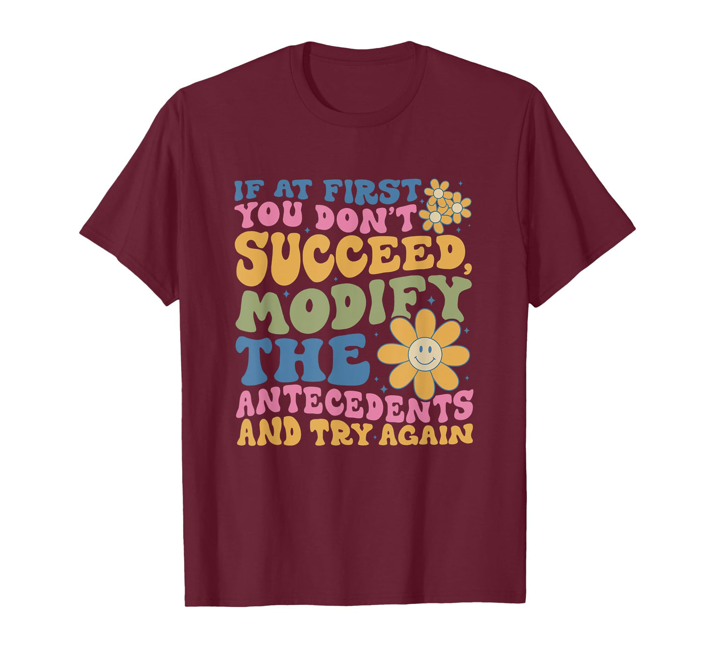 If At First You Dont Succeed Behavior Analyst ABA Therapist T-Shirt
