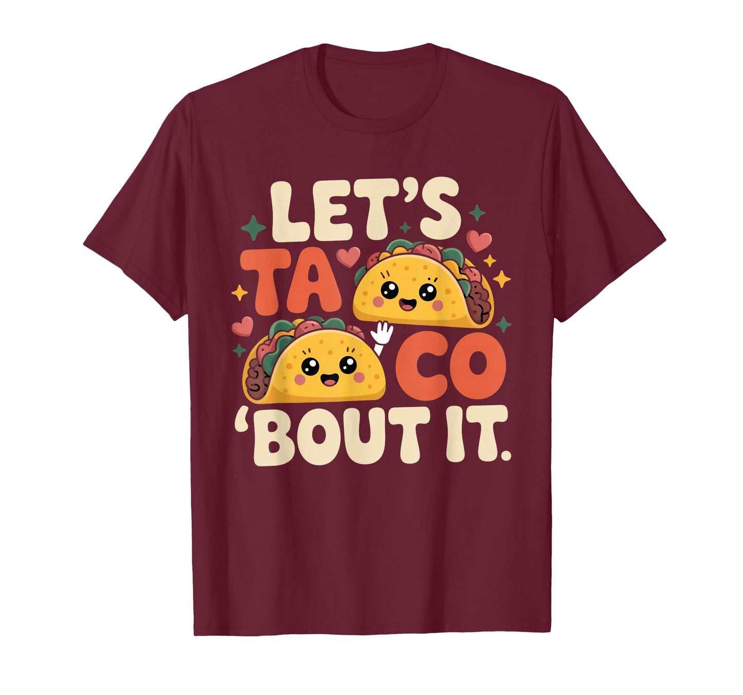 Let's Taco Bout It Funny Mexican Taco T-Shirt