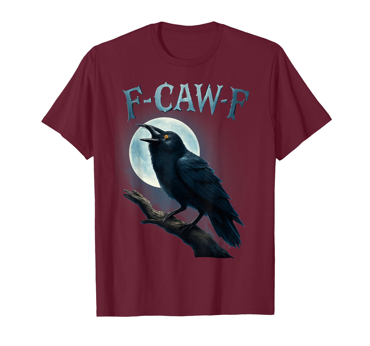 Funny F Caw F Raven Moon Gothic Graphic Halloween Crow Pun T-Shirt
