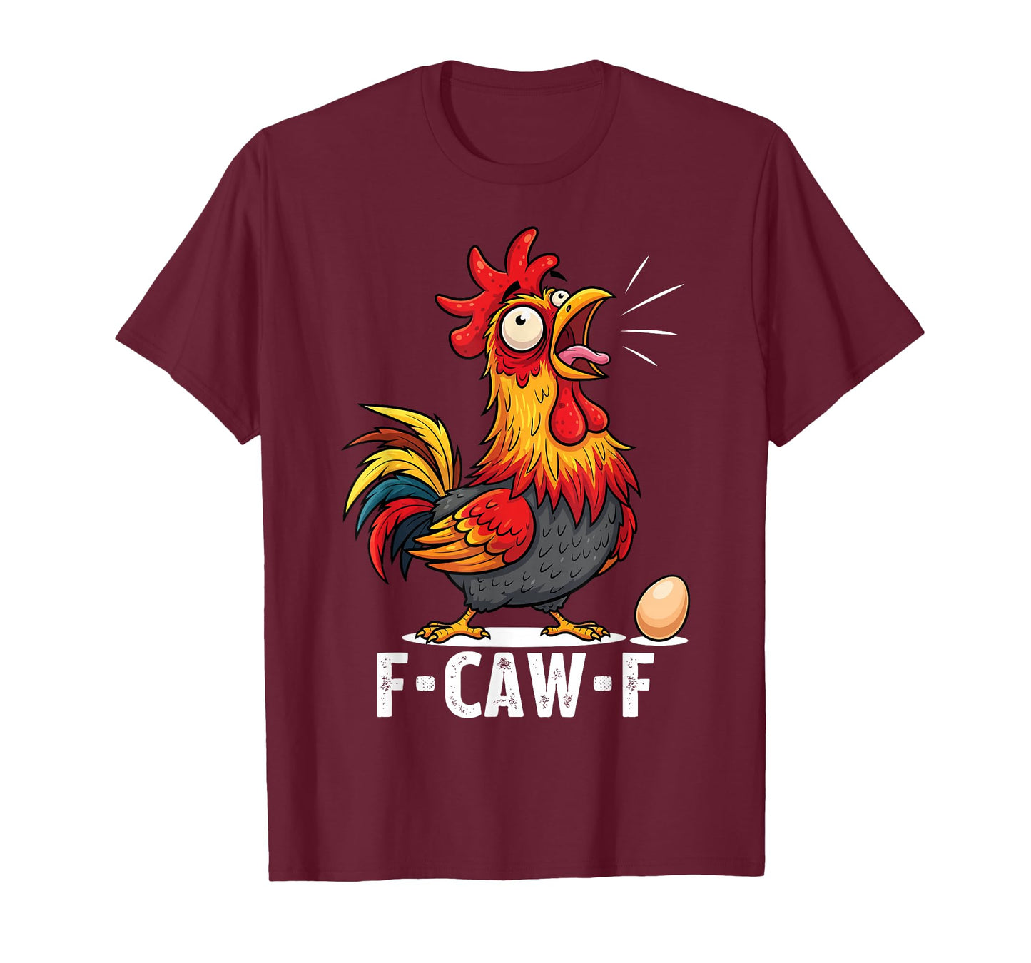 Chicken F-Caw-F Funny Rooster Graphic Pun Meme Farm Humor T-Shirt