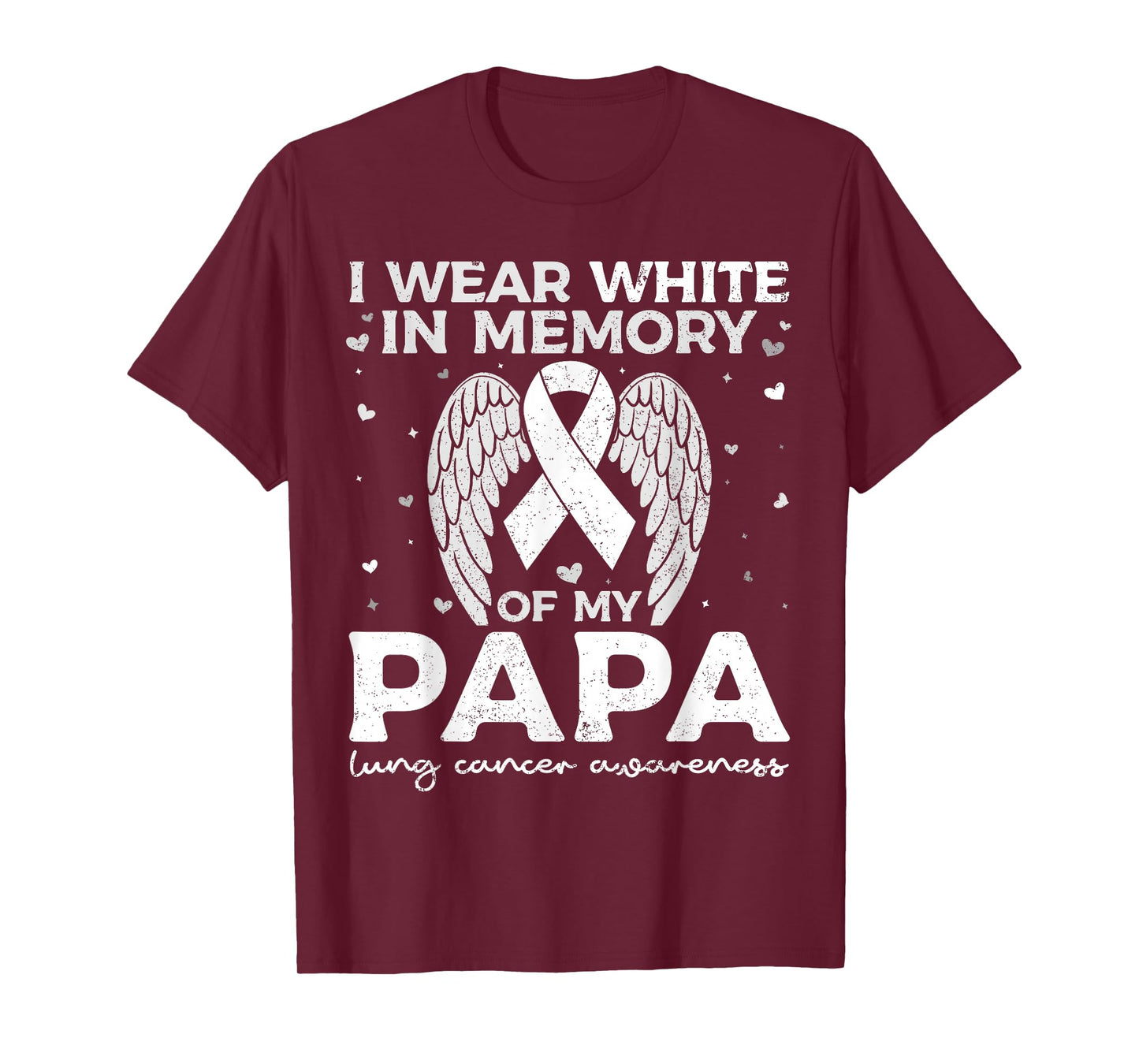 I Wear White in Memory of My Papa Lung Cancer Awareness T-Shirt