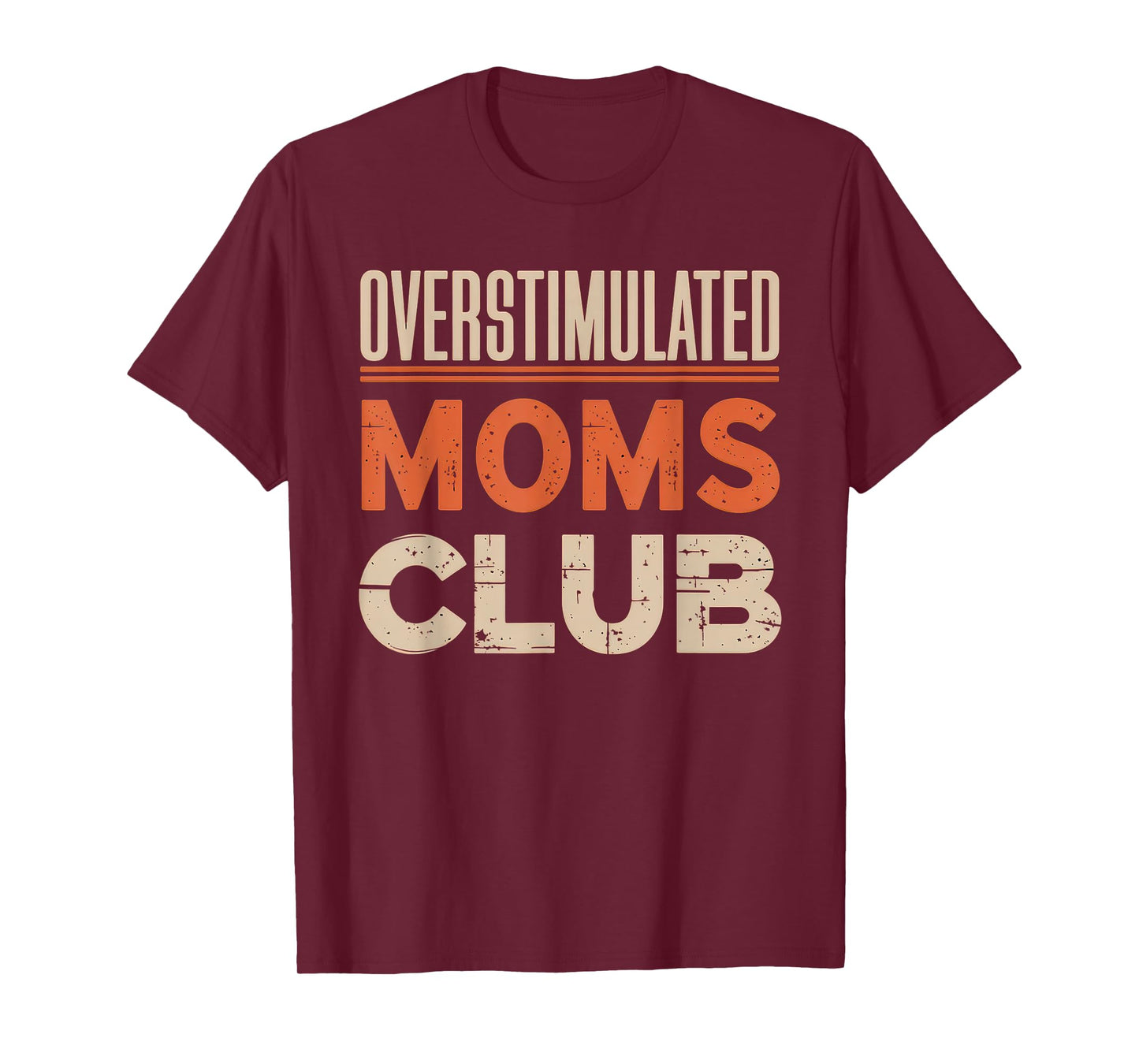 Overstimulated Moms Club Tshirt Mom Depression Mental Health T-Shirt