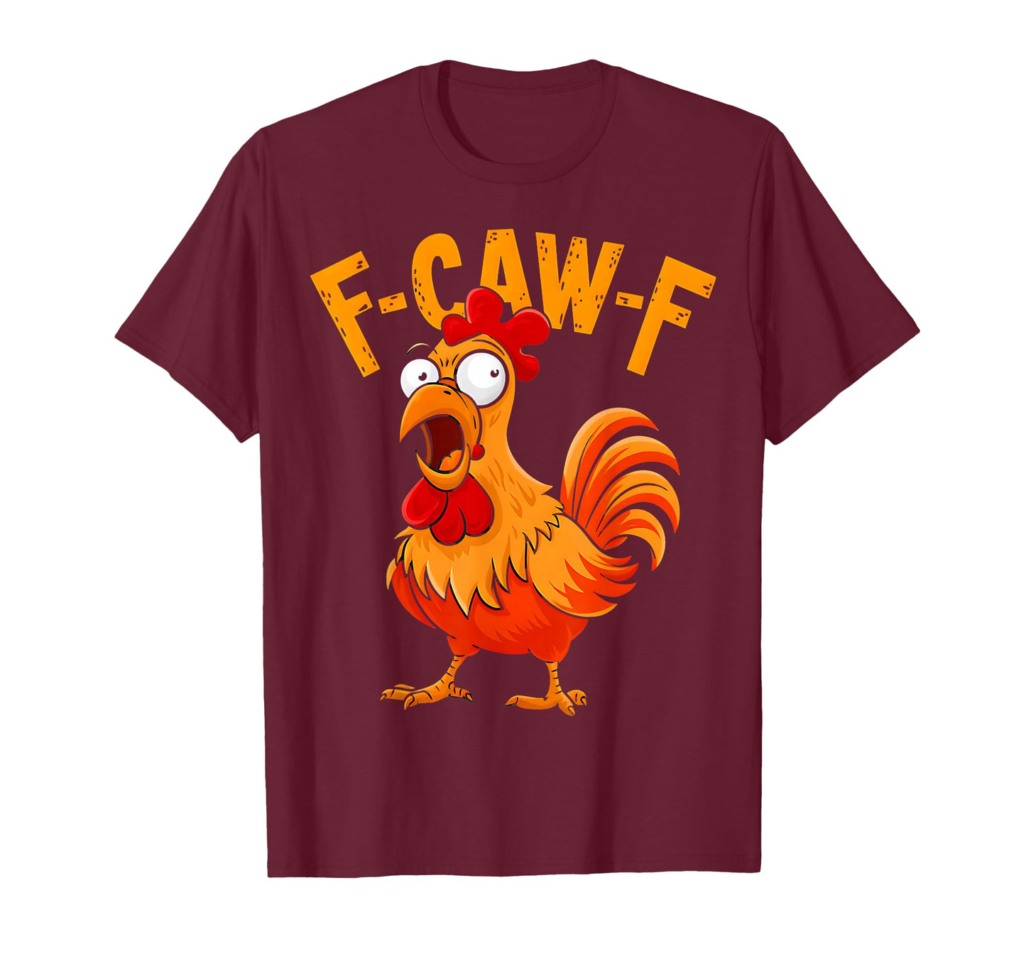 F-Caw-F Rooster Humor Funny Chicken Farm Joke T-Shirt