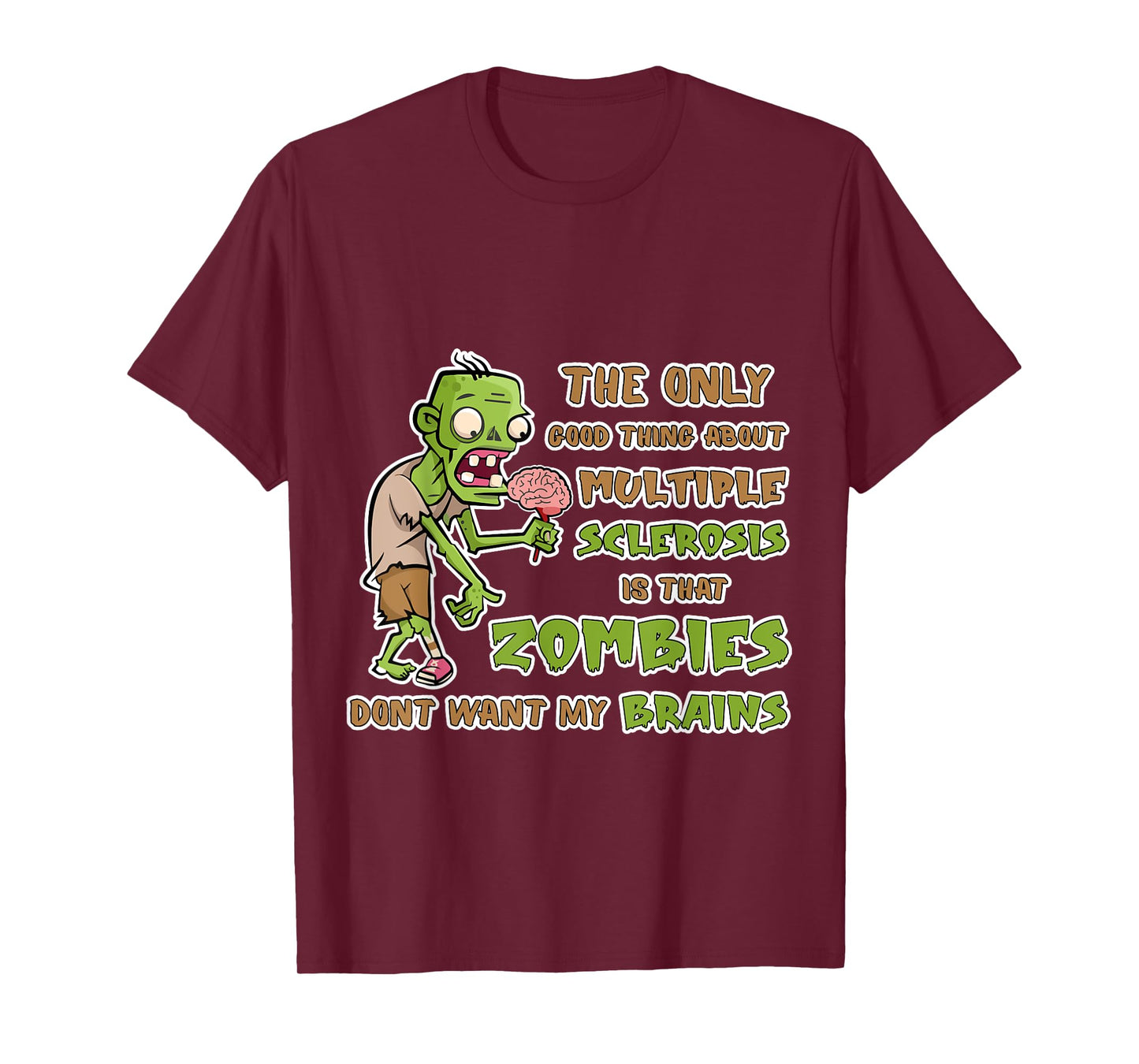 Support Multiple Sclerosis Awareness Funny Brains Zombies T-Shirt
