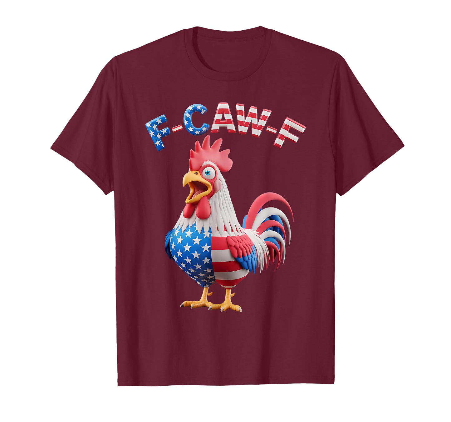 Funny F-Caw-F Chicken USA Flag FCAWF American Rooster T-Shirt