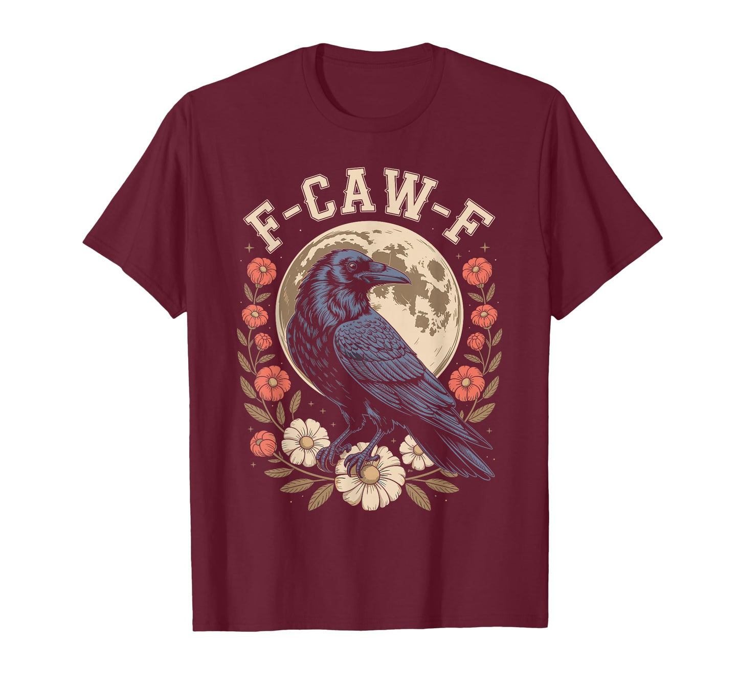 F Caw F Raven Bird Saying Graphic F Caw F Crow T-Shirt