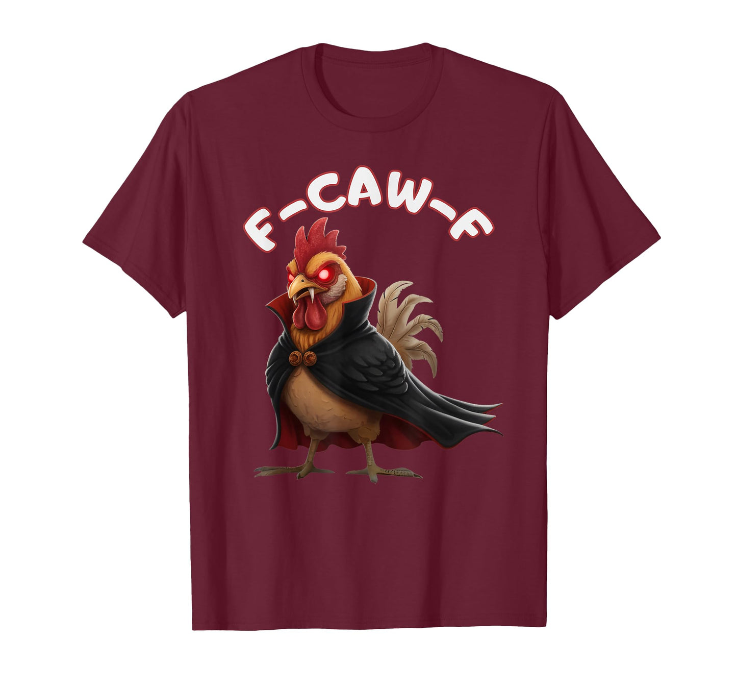 Funny Halloween FCAWF Meme F-Caw-F FCAWF Chicken Halloween T-Shirt