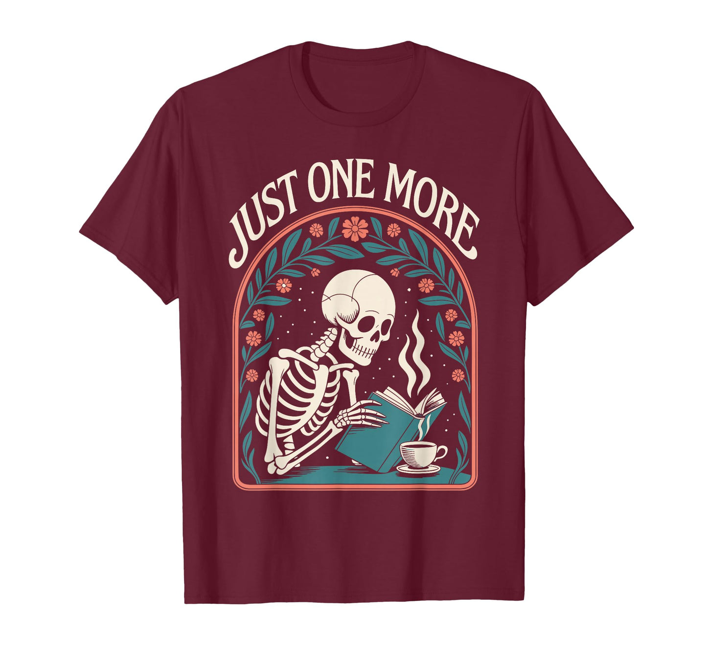 Just One More Chapter Skeleton Bookish Cozy Read T-Shirt