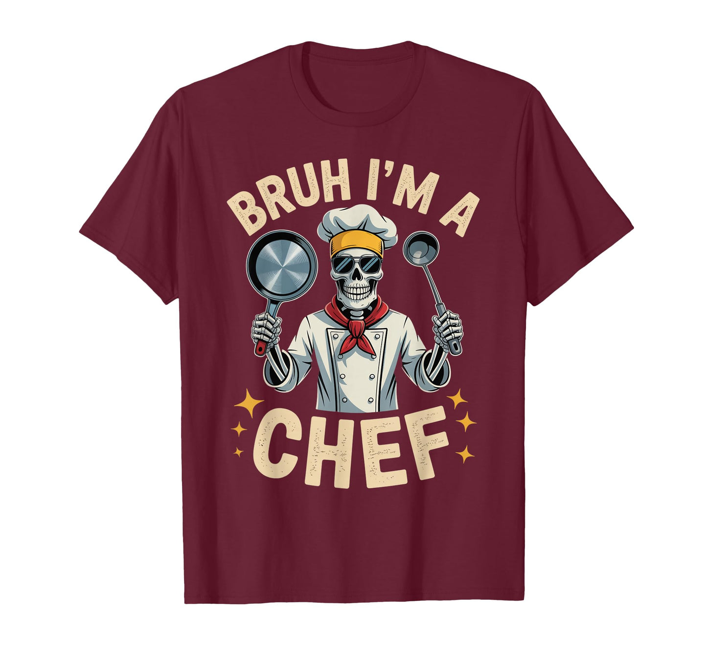 Funny Halloween Bruh I'm a Chef Cook Skeleton Spooky Costume T-Shirt