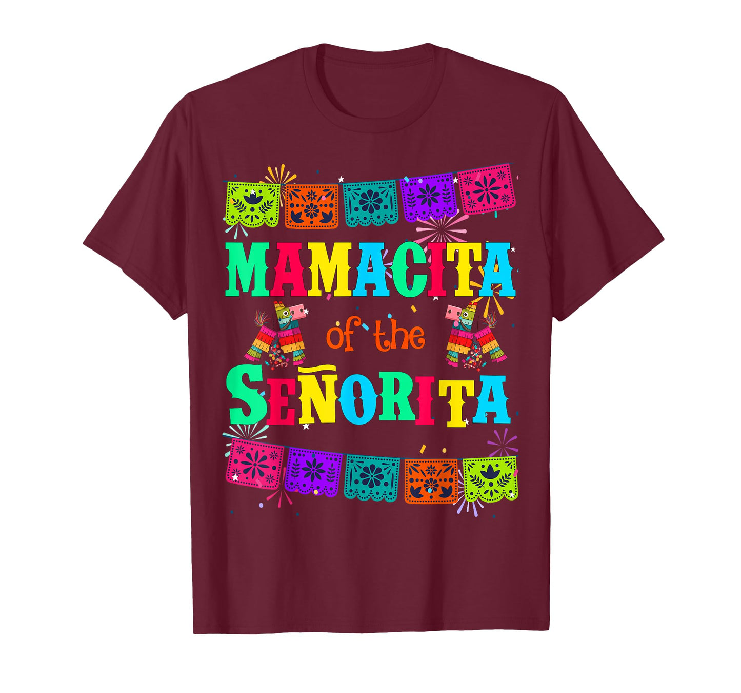 Let's Fiesta Mamacita of the Senorita Mexican Birthday T-Shirt